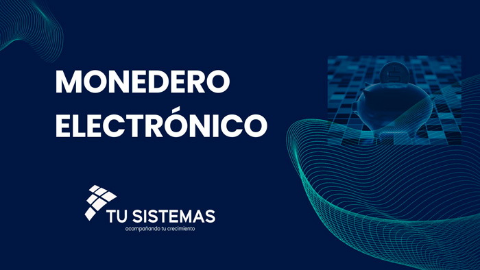 FORMULARIO MONEDERO ELECTRÓNICO